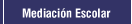 Mediaci�n Escolar
